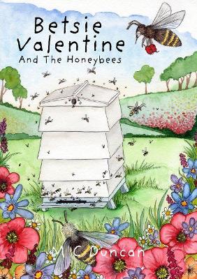 Betsie Valentine And The Honey Bees