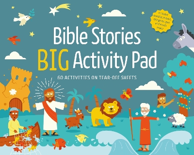 Bible Stories Big Activity Pad: 60 Activities on Tear-off Sheets for 6-8 year olds