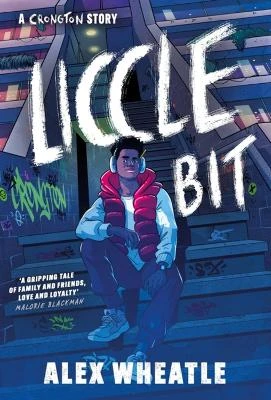A Crongton Story: Liccle Bit: Book 1: As seen on BBC iPlayer!