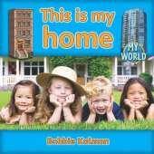 This is my home: Homes in My World