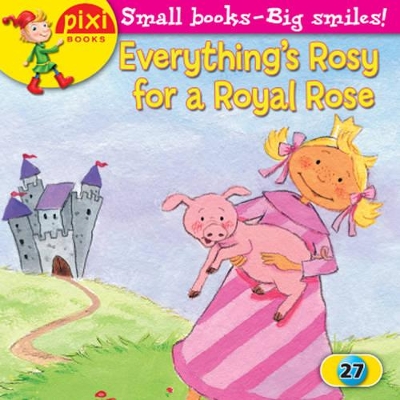 Everything's Rosy for a Royal Rose: Princesses