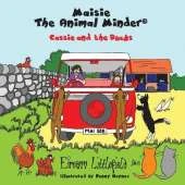 Maisie the Animal Minder: Cassie and the Ducks