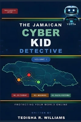 The Jamaican Cyber Kid Detective: Protecting Your World Online