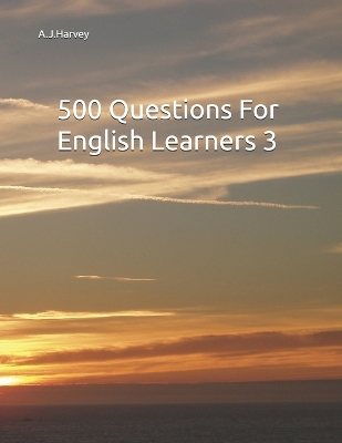 500 Questions For English Learners 3