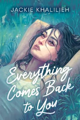 Everything Comes Back to You