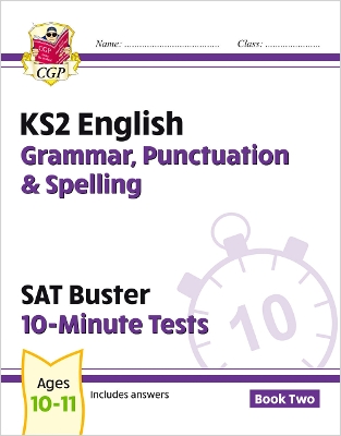 KS2 English SAT Buster 10-Minute Tests: Grammar, Punctuation & Spelling - Book 2 (for 2027)