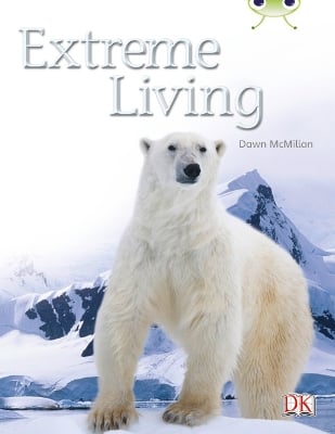Bug Club Guided Non Fiction Year Two Turquoise B Extreme Living