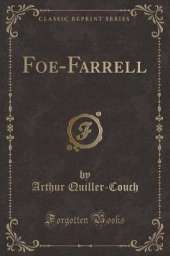 Foe-Farrell (Classic Reprint)