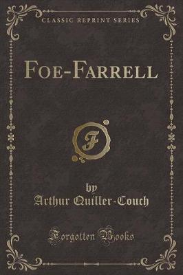 Foe-Farrell (Classic Reprint)