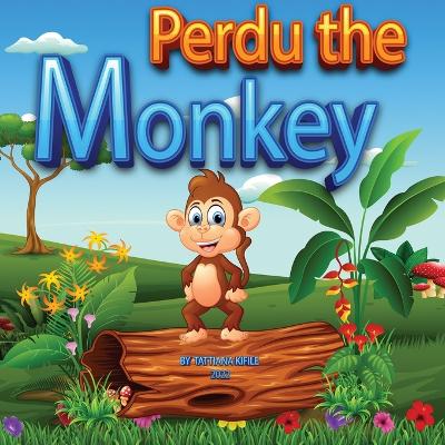 Perdu The Monkey: Perdu The Monkey