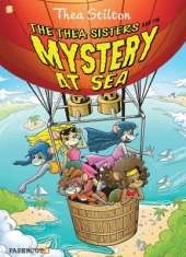 The Thea Sisters and the Mystery at Sea: Thea Stilton 6