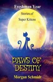Paws of Destiny: Freshman Year