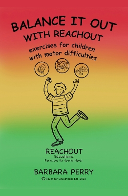 Balance It Out With Reachout: exercises for children with motor difficulties