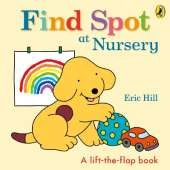 Find Spot at Nursery: A Lift-the-Flap Story