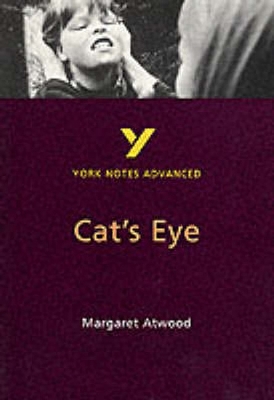 Cat's Eye (York Notes Advanced) English Literature Study Guide - for 2026, 2027 exams: York Notes Series