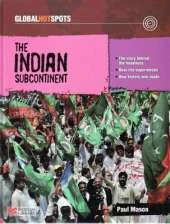 Global Hotspots: The Indian Subcontinent Macmillan Library