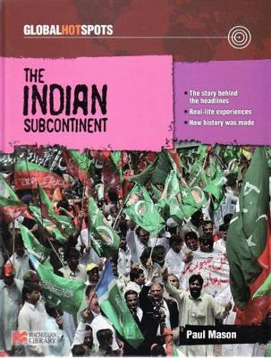 Global Hotspots: The Indian Subcontinent Macmillan Library