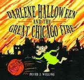 Darlene Halloween and the Great Chicago Fire