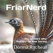 FriarNerd: the lyrebird who thought he was boring