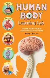 Human Body Learning Lab: Take an Inside Tour of How Your Anatomy Works