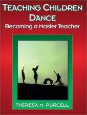 Teaching Children Dance: Becoming a Master Teacher