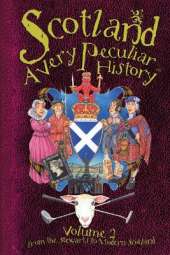 Scotland: A Very Peculiar History