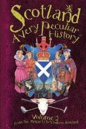 Scotland: A Very Peculiar History