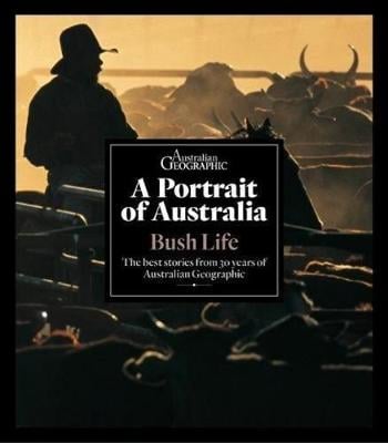 A Portrait of Australia: Bush Life