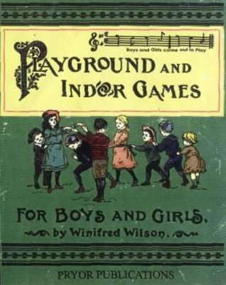 Playground and Indoor Games for Boys and Girls