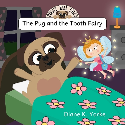 The Pug and the Tooth Fairy