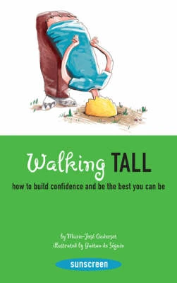Walking Tall: How to Build Confidence and be the Best You Can be