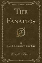 The Fanatics (Classic Reprint)