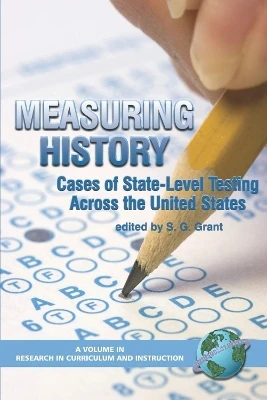 Measuring History: Cases of State-Level Testing Across the United States
