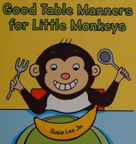 Good Table Manners for Little Monkeys