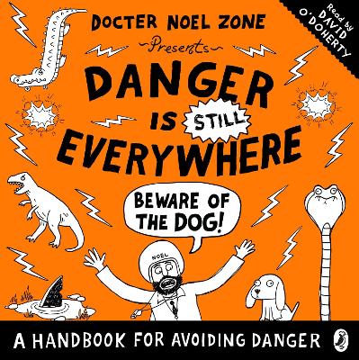Danger is Still Everywhere: Beware of the Dog (Danger is Everywhere book 2)