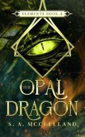 The Opal Dragon: Elements