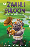 The Zaahli-Shloom: A Qwiss Adventure