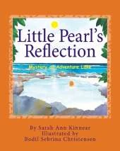 Little Pearl's Reflection: Mystery at Adventure Lake