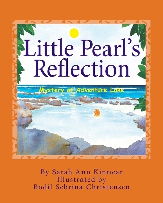 Little Pearl's Reflection: Mystery at Adventure Lake