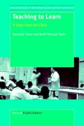 Teaching to Learn: A View from the Field