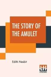 The Story Of The Amulet