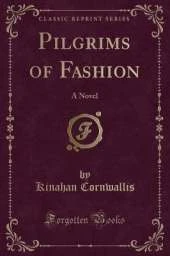 Pilgrims of Fashion: A Novel (Classic Reprint)