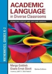 Academic Language in Diverse Classrooms: Mathematics, Grades K–2: Promoting Content and Language Learning