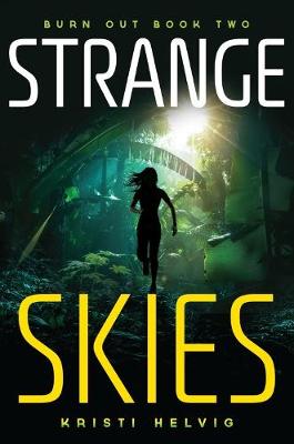 Strange Skies: Burn Out Book Two