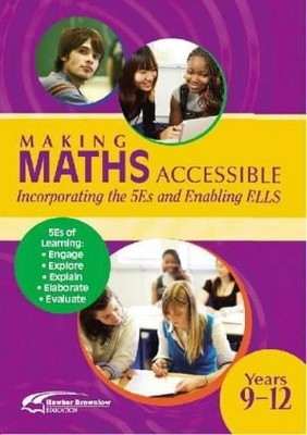 Making Maths Accessible: Incorporating the 5Es and Enabling ELLS