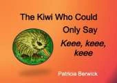 The Kiwi who could only say Keee, Keee, Keee