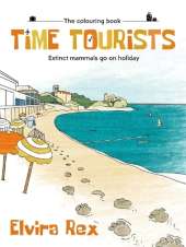 Time Tourists: Extinct Mammals go on Holiday