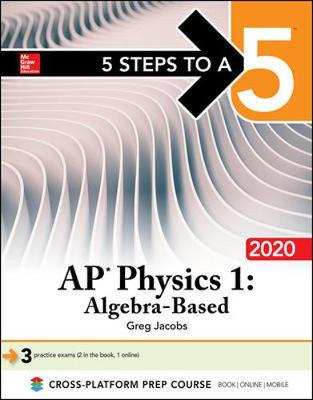 5 Steps to a 5: AP Physics 1 Algebra-Based 2020