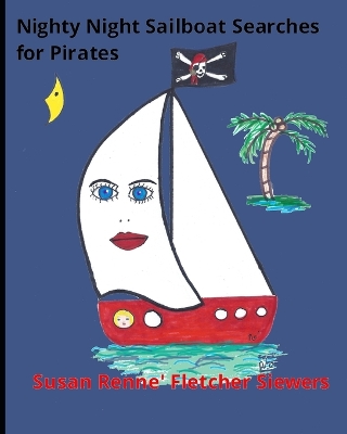 Nighty Night Sailboat Searches for Pirates