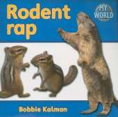 Rodent rap: Rodents in My World
